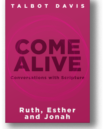 Come Alive: Ruth, Esther,  & Jonah