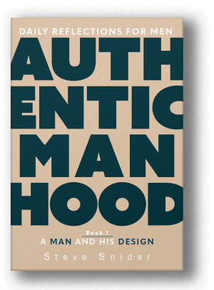 Authentic Manhood Book 1: A Man and His Design (Paperback)