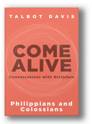 Come Alive: Philippians & Colossians (Paperback)