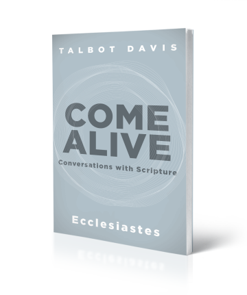 Pre-Order Come Alive: Ecclesiastes