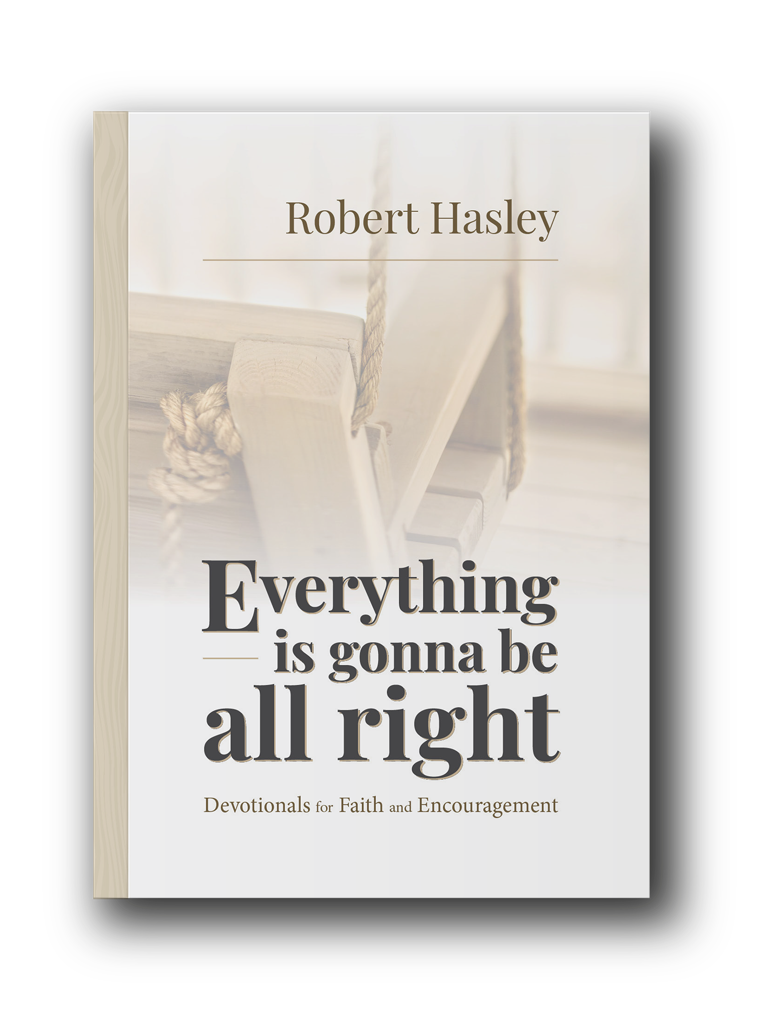 Everything Is Gonna Be All Right Paperback · Invite Resources